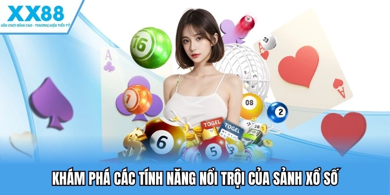 Xổ Số Online - Khám Phá Những Con Số May Mắn Hấp Dẫn 2 Khám phá các tính năng nổi trội của sảnh xổ số XX88
