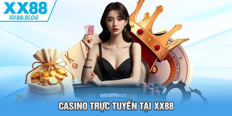 Casino trực tuyến XX88 với trò chơi phong phú và tỉ lệ trả thưởng cao